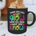 Today You Will Glow When You Show What You Know Teachers Day Graphic Print Coffee Mug, novelty gifts, funny gifts