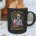 Weird Science Skeleton Halloween Teachers Brew Knowledge Graphic Print Coffee Mug, novelty gifts, funny gifts Weird Science Skeleton Halloween Teachers Brew Knowledge Graphic Print Coffee Mug, novelty gifts, funny gifts