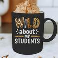 Wild About My Students School Teachers And Students Graphic Print Coffee Mug, novelty gifts, funny gifts Wild About My Students School Teachers And Students Graphic Print Coffee Mug, novelty gifts, funny gifts