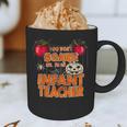 You Won't Scare Me I'm An Infant Teacher Men Women Graphic Print Coffee Mug, novelty gifts, funny gifts You Won't Scare Me I'm An Infant Teacher Men Women Graphic Print Coffee Mug, novelty gifts, funny gifts