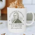 Alexander Hamilton Wrote 51 Essays In 6 Months Teacher Quote Graphic Print Coffee Mug, novelty gifts, funny gifts Alexander Hamilton Wrote 51 Essays In 6 Months Teacher Quote Graphic Print Coffee Mug, novelty gifts, funny gifts