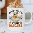 You Can't Scare Me I Teach Daycare Teacher Halloween Ghost Graphic Print Coffee Mug, novelty gifts, funny gifts