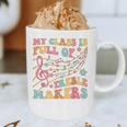 My Class Is Full Of Treble Makers Funny Music Teacher Groovy Men Women Girls Kids Graphic Print Coffee Mug, novelty gifts, funny gifts