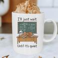 Halloween Teacher I'Ll Just Wait Until It's Quiet Graphic Print Coffee Mug, novelty gifts, funny gifts