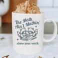 The Math Ain't Mathing Math Teacher Sarcastic Raccoon Graphic Print Coffee Mug, novelty gifts, funny gifts The Math Ain't Mathing Math Teacher Sarcastic Raccoon Graphic Print Coffee Mug, novelty gifts, funny gifts