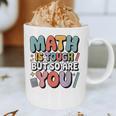 Math Is Tough But So Are You Motivational School Teacher Graphic Print Coffee Mug, novelty gifts, funny gifts
