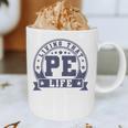 PE Teacher Living That PE Life Physical Education Teacher Graphic Print Coffee Mug, novelty gifts, funny gifts PE Teacher Living That PE Life Physical Education Teacher Graphic Print Coffee Mug, novelty gifts, funny gifts
