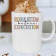 Regulation Before Expectation Occupational Therapy Teacher Graphic Print Coffee Mug, novelty gifts, funny gifts Regulation Before Expectation Occupational Therapy Teacher Graphic Print Coffee Mug, novelty gifts, funny gifts