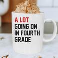 Teacher A Lot Going On In Fourth Grade Back To School Graphic Print Coffee Mug, novelty gifts, funny gifts