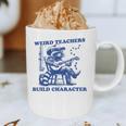 Weird Teachers Build Character Shirt Raccoon Teacher Graphic Print Coffee Mug, novelty gifts, funny gifts Weird Teachers Build Character Shirt Raccoon Teacher Graphic Print Coffee Mug, novelty gifts, funny gifts