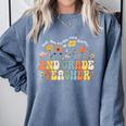 2nd Second Grade Teacher Appreciation Teaching Wildflowers Comfort Colors Sweatshirt Blue Jean