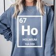 6 7 Meme Science Teacher Chemistry Holmium Comfort Colors Sweatshirt Blue Jean 6 7 Meme Science Teacher Chemistry Holmium Comfort Colors Sweatshirt Blue Jean