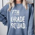 7th Grade Squad Back To School Student Teacher Comfort Colors Sweatshirt Blue Jean 7th Grade Squad Back To School Student Teacher Comfort Colors Sweatshirt Blue Jean