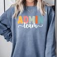 Admin Team Back To School Teachers Students Admin Squad Comfort Colors Sweatshirt Blue Jean Admin Team Back To School Teachers Students Admin Squad Comfort Colors Sweatshirt Blue Jean