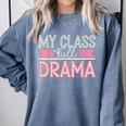 Theatre School Drama Class Musical Theater Drama Teacher Comfort Colors Sweatshirt Blue Jean Theatre School Drama Class Musical Theater Drama Teacher Comfort Colors Sweatshirt Blue Jean