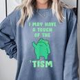 Autism Awareness Neurodiversity Teacher Frog I May Have A Touch Of The Tism Neurodivergent Small Comfort Colors Sweatshirt Blue Jean Autism Awareness Neurodiversity Teacher Frog I May Have A Touch Of The Tism Neurodivergent Small Comfort Colors Sweatshirt Blue Jean