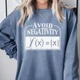 Avoid Negativity Math Teacher Comfort Colors Sweatshirt Blue Jean