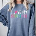 Back To School I Love My Students Teachers Women Boys Girls Comfort Colors Sweatshirt Blue Jean