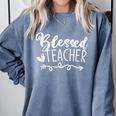 Blessed Teacher For Men Women Kids Comfort Colors Sweatshirt Blue Jean Blessed Teacher For Men Women Kids Comfort Colors Sweatshirt Blue Jean