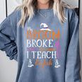 My Broom Broke So Now I Teach English English Teacher Witch Comfort Colors Sweatshirt Blue Jean My Broom Broke So Now I Teach English English Teacher Witch Comfort Colors Sweatshirt Blue Jean