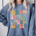 Bruh It's A Good Day To Make Music Musician Music Teacher Comfort Colors Sweatshirt Blue Jean Bruh It's A Good Day To Make Music Musician Music Teacher Comfort Colors Sweatshirt Blue Jean