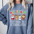 All Is Calm Xmas Kindergarten Christmas Season Teacher Comfort Colors Sweatshirt Blue Jean