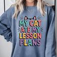 My Cat Ate My Lesson Plans Teacher Cat Humor Comfort Colors Sweatshirt Blue Jean My Cat Ate My Lesson Plans Teacher Cat Humor Comfort Colors Sweatshirt Blue Jean