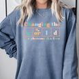 Changing The World Science Of Reading Women Men -Adults Dyslexia Teacher Comfort Colors Sweatshirt Blue Jean