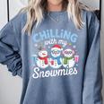 Chillin With My Snowmie Women Christmas Snowman Teacher Snow Comfort Colors Sweatshirt Blue Jean Chillin With My Snowmie Women Christmas Snowman Teacher Snow Comfort Colors Sweatshirt Blue Jean