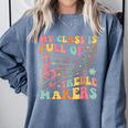 My Class Is Full Of Treble Makers Funny Music Teacher Groovy Men Women Girls Kids Comfort Colors Sweatshirt Blue Jean