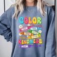 Color The World With Kindness Teachers Back To School Comfort Colors Sweatshirt Blue Jean Color The World With Kindness Teachers Back To School Comfort Colors Sweatshirt Blue Jean