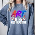 Cool Art For Men Women Art Teacher Artist Painter Superpower Comfort Colors Sweatshirt Blue Jean