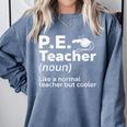 Cool PE Teacher Art For Men Women Physical Education Teacher Comfort Colors Sweatshirt Blue Jean