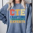 CTE Teacher Education Career Technical Comfort Colors Sweatshirt Blue Jean CTE Teacher Education Career Technical Comfort Colors Sweatshirt Blue Jean