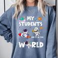 Cute Teacher My Students Are Out-Of This World Space Comfort Colors Sweatshirt Blue Jean Cute Teacher My Students Are Out-Of This World Space Comfort Colors Sweatshirt Blue Jean