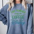 Disney This Teacher Runs On Coffee And Disney Gradient Logo Comfort Colors Sweatshirt Blue Jean