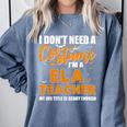 I Don't Need A Costume I'm A ELA Teacher Halloween Comfort Colors Sweatshirt Blue Jean