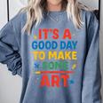 Drawing Art Artist Teacher It’s A Good Day To Make Some Art Comfort Colors Sweatshirt Blue Jean Drawing Art Artist Teacher It’s A Good Day To Make Some Art Comfort Colors Sweatshirt Blue Jean