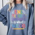 English Teaching ENL Teacher Language Is What We Do Comfort Colors Sweatshirt Blue Jean English Teaching ENL Teacher Language Is What We Do Comfort Colors Sweatshirt Blue Jean