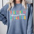 Exceptional Education Dream Team SPED ESE Teacher Autism Comfort Colors Sweatshirt Blue Jean