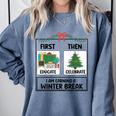 First Educate Then Celebrate Christmas Teacher Winter Break Comfort Colors Sweatshirt Blue Jean First Educate Then Celebrate Christmas Teacher Winter Break Comfort Colors Sweatshirt Blue Jean