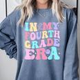 In My Fourth Grade Era Girl Back To School 4th Grade Teacher Comfort Colors Sweatshirt Blue Jean In My Fourth Grade Era Girl Back To School 4th Grade Teacher Comfort Colors Sweatshirt Blue Jean
