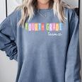 Fourth Grade Team 4th Grade Teacher Girls Boys Comfort Colors Sweatshirt Blue Jean Fourth Grade Team 4th Grade Teacher Girls Boys Comfort Colors Sweatshirt Blue Jean