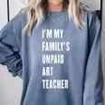 Funny Art Teacher Comfort Colors Sweatshirt Blue Jean