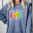 Your Future Is Bright Educator Teacher Student Comfort Colors Sweatshirt Blue Jean Your Future Is Bright Educator Teacher Student Comfort Colors Sweatshirt Blue Jean