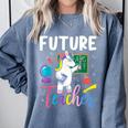 Future Teacher School Teacher Female Comfort Colors Sweatshirt Blue Jean Future Teacher School Teacher Female Comfort Colors Sweatshirt Blue Jean