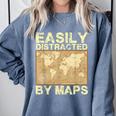Geography Teacher Easily Distracted By Maps Comfort Colors Sweatshirt Blue Jean