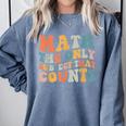 Groovy Math Is The Only Subject That Counts Math Teacher For Men Women Girls Kids Comfort Colors Sweatshirt Blue Jean Groovy Math Is The Only Subject That Counts Math Teacher For Men Women Girls Kids Comfort Colors Sweatshirt Blue Jean