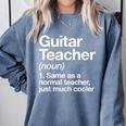 Guitar Teacher Definition Musician Music Men Women Girls Kids Comfort Colors Sweatshirt Blue Jean