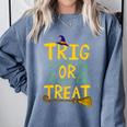 Halloween Math Teacher Trig Or Treat Student School College Comfort Colors Sweatshirt Blue Jean Halloween Math Teacher Trig Or Treat Student School College Comfort Colors Sweatshirt Blue Jean